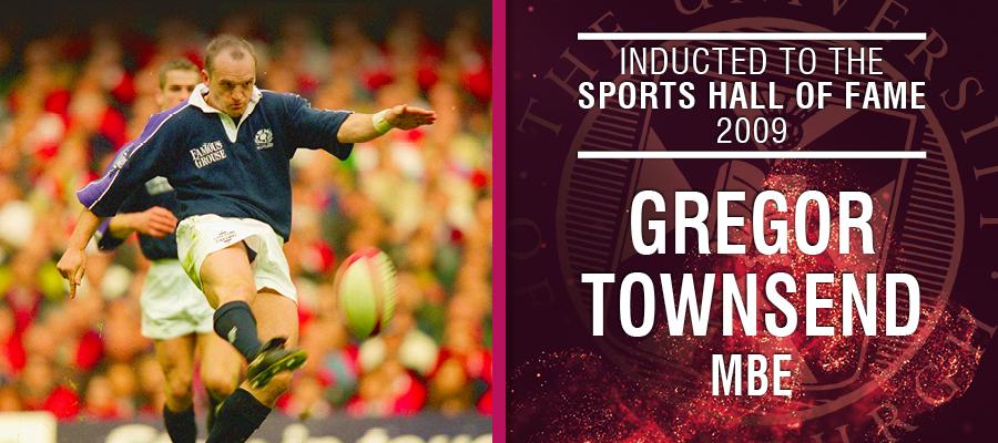 Image of Gregor Townsend with text: Inducted to the Sports Hall of Fame 2009, Gregor Townsend MBE